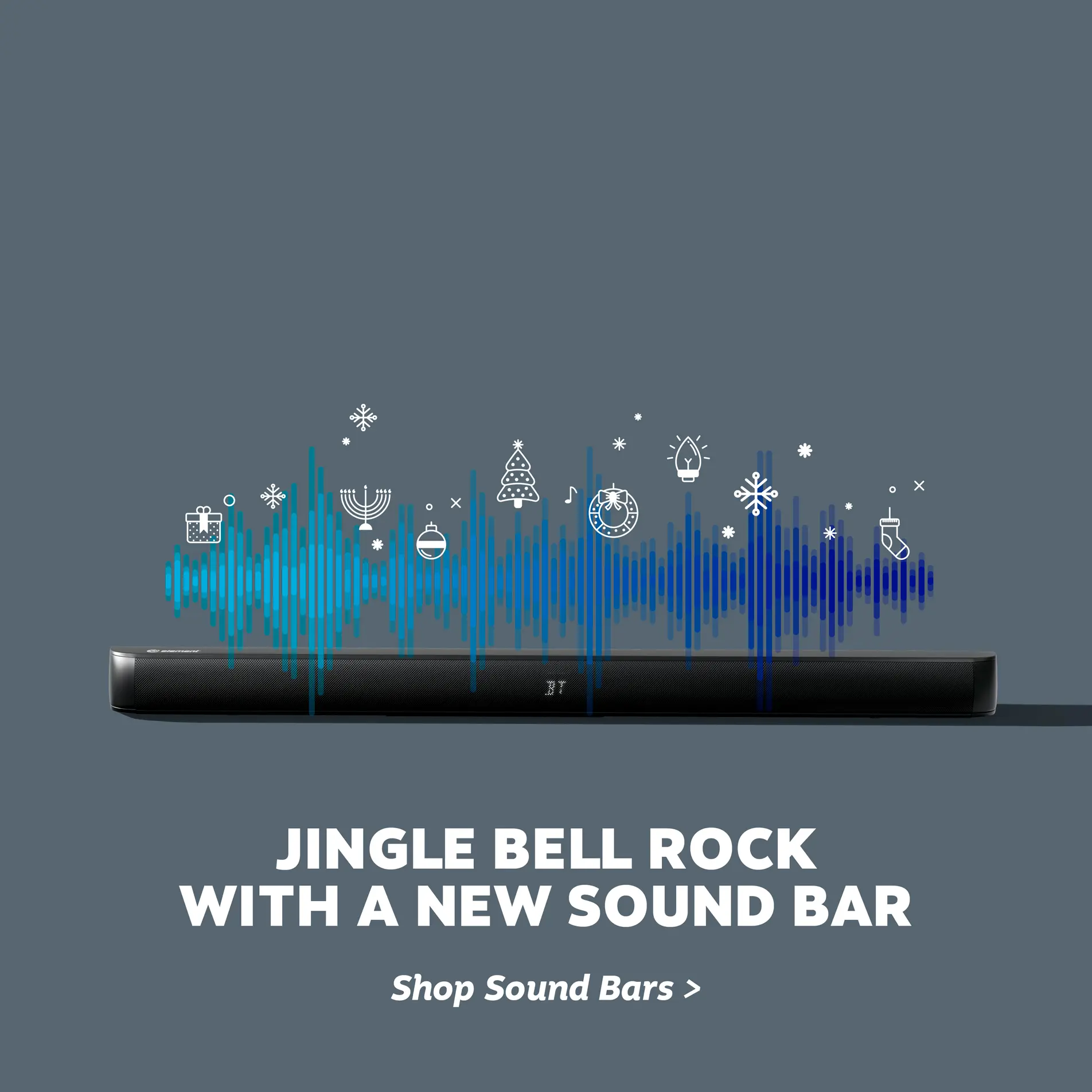 Jingle bell rock with a new sound bar